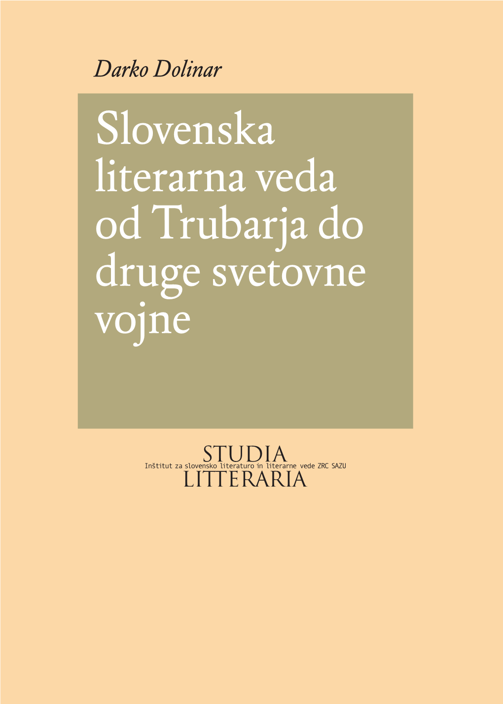 Slovenska Literarna Veda Od Trubarja Do Druge Svetovne Vojne