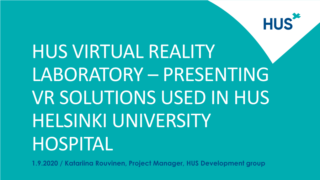 HUS Virtual Reality Laboratory – Presenting VR Solutions Used In