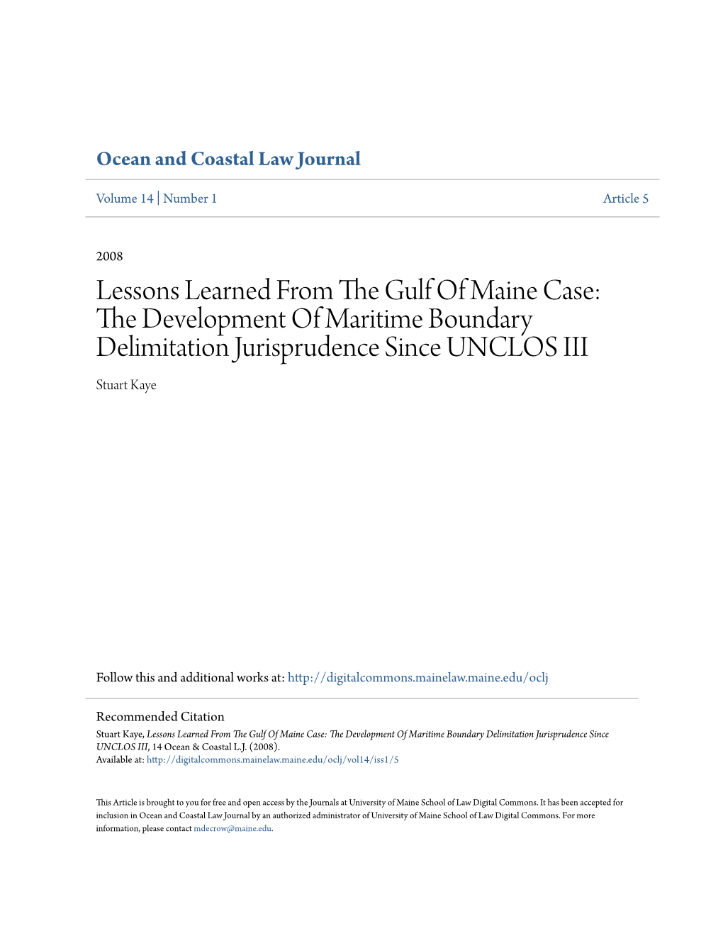 The Development of Maritime Boundary Delimitation Jurisprudence Since UNCLOS III, 14 Ocean & Coastal L.J