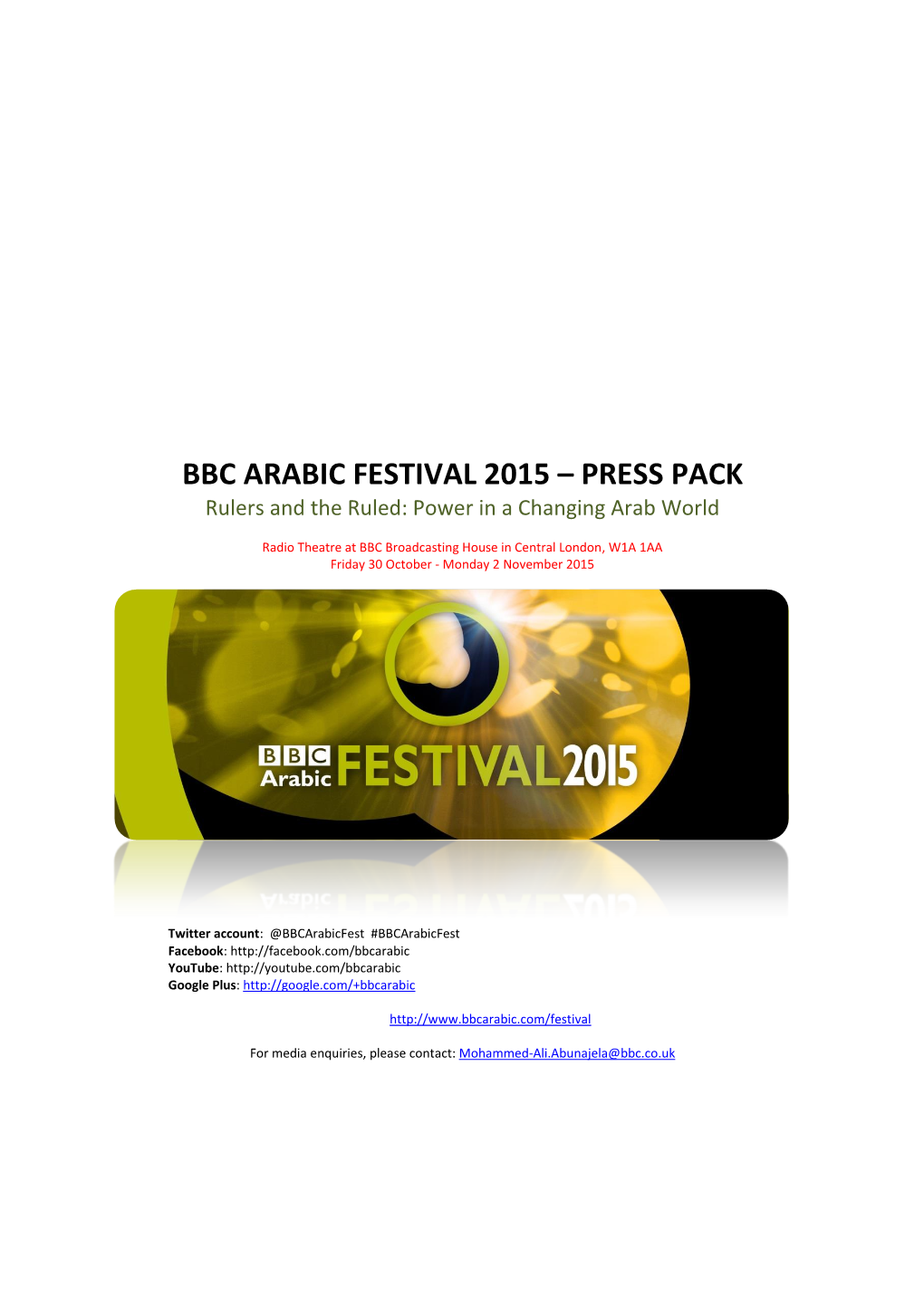 BBC ARABIC FESTIVAL 2015 – PRESS PACK Rulers and the Ruled: Power in a Changing Arab World