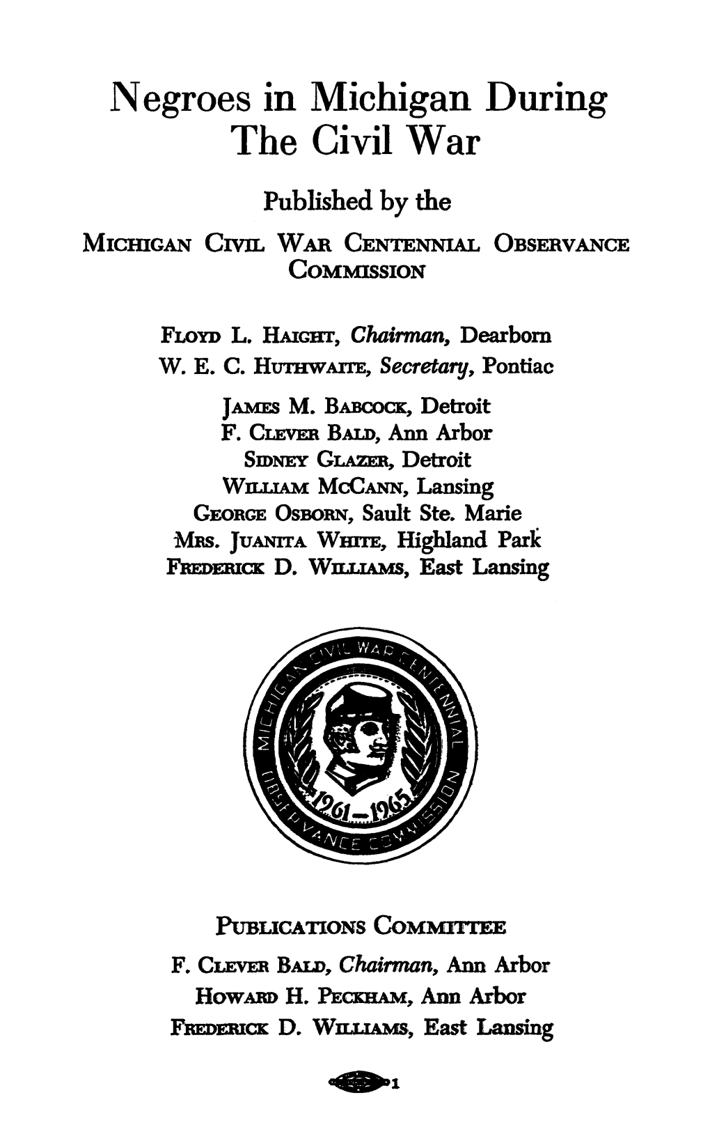 Negroes in Michigan During the Civil War Published by The