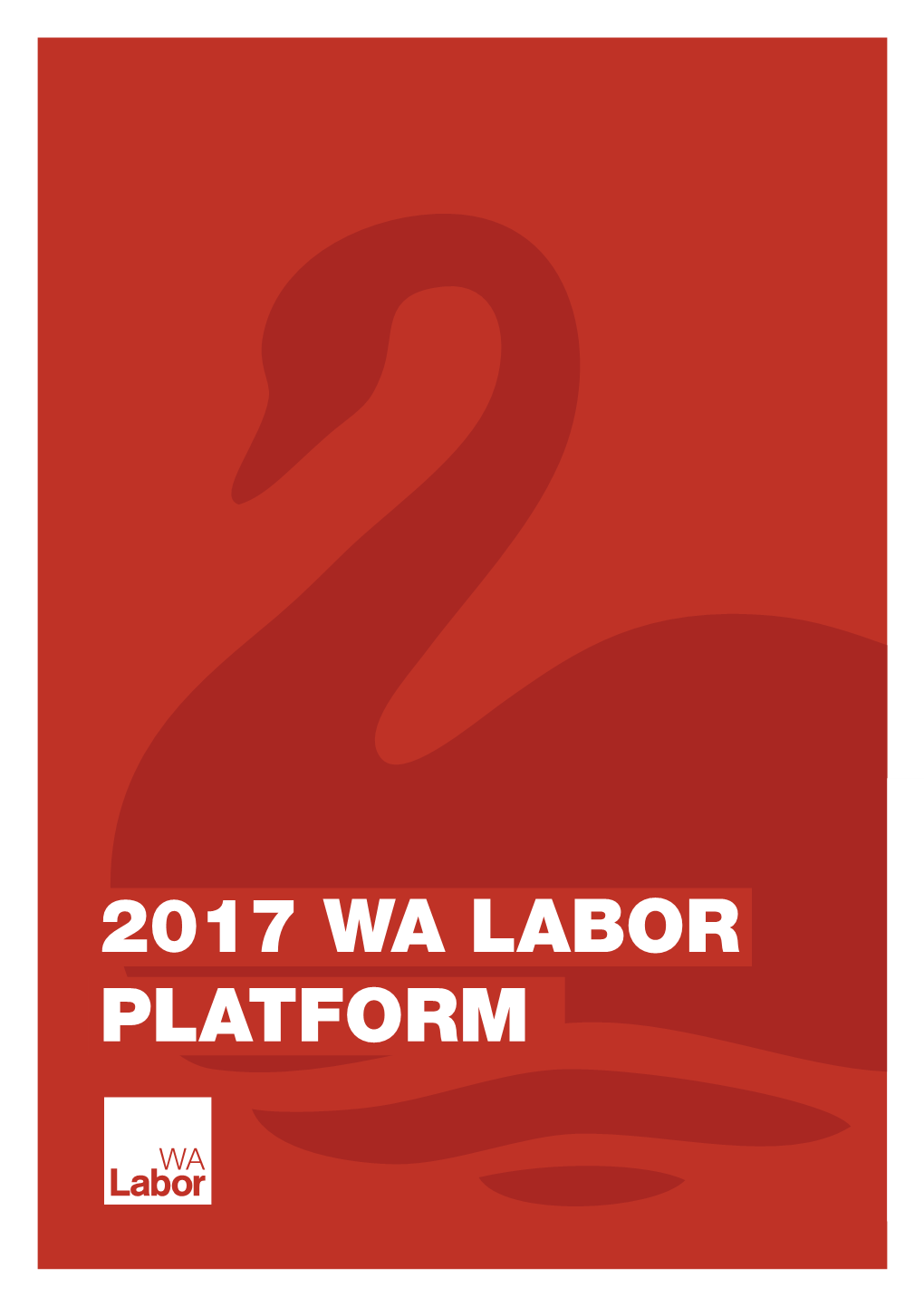 2017 Wa Labor Platform Contents
