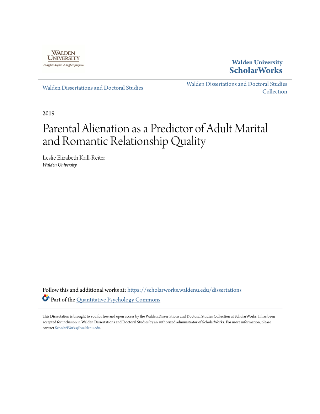 Parental Alienation As a Predictor of Adult Marital and Romantic Relationship Quality Leslie Elizabeth Krill-Reiter Walden University