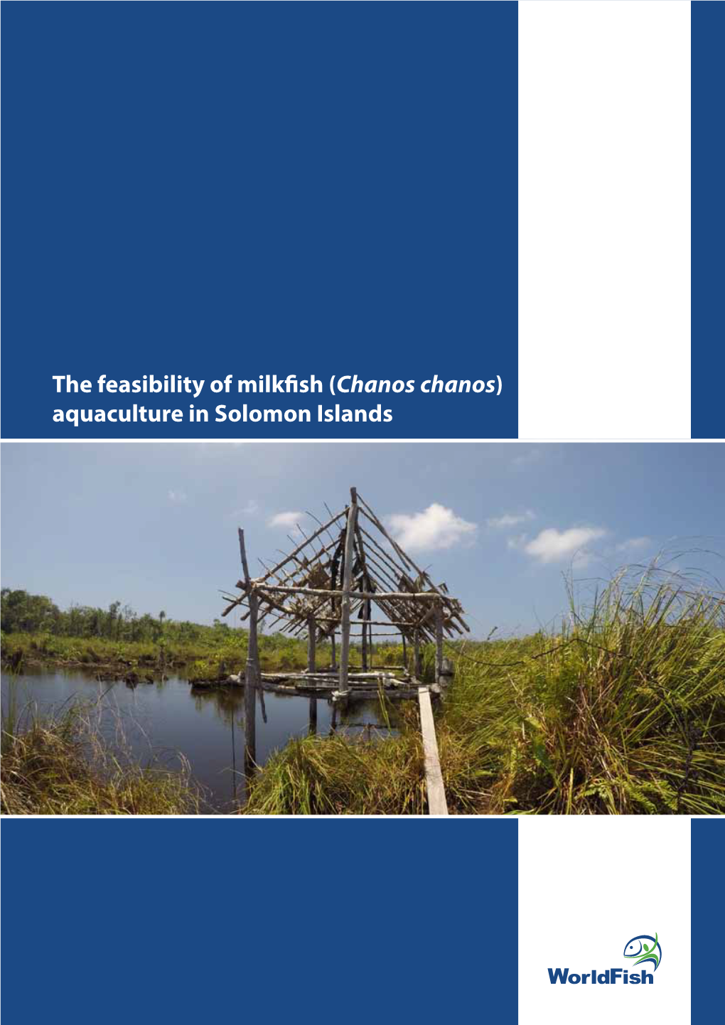 The Feasibility of Milkfish (Chanos Chanos )