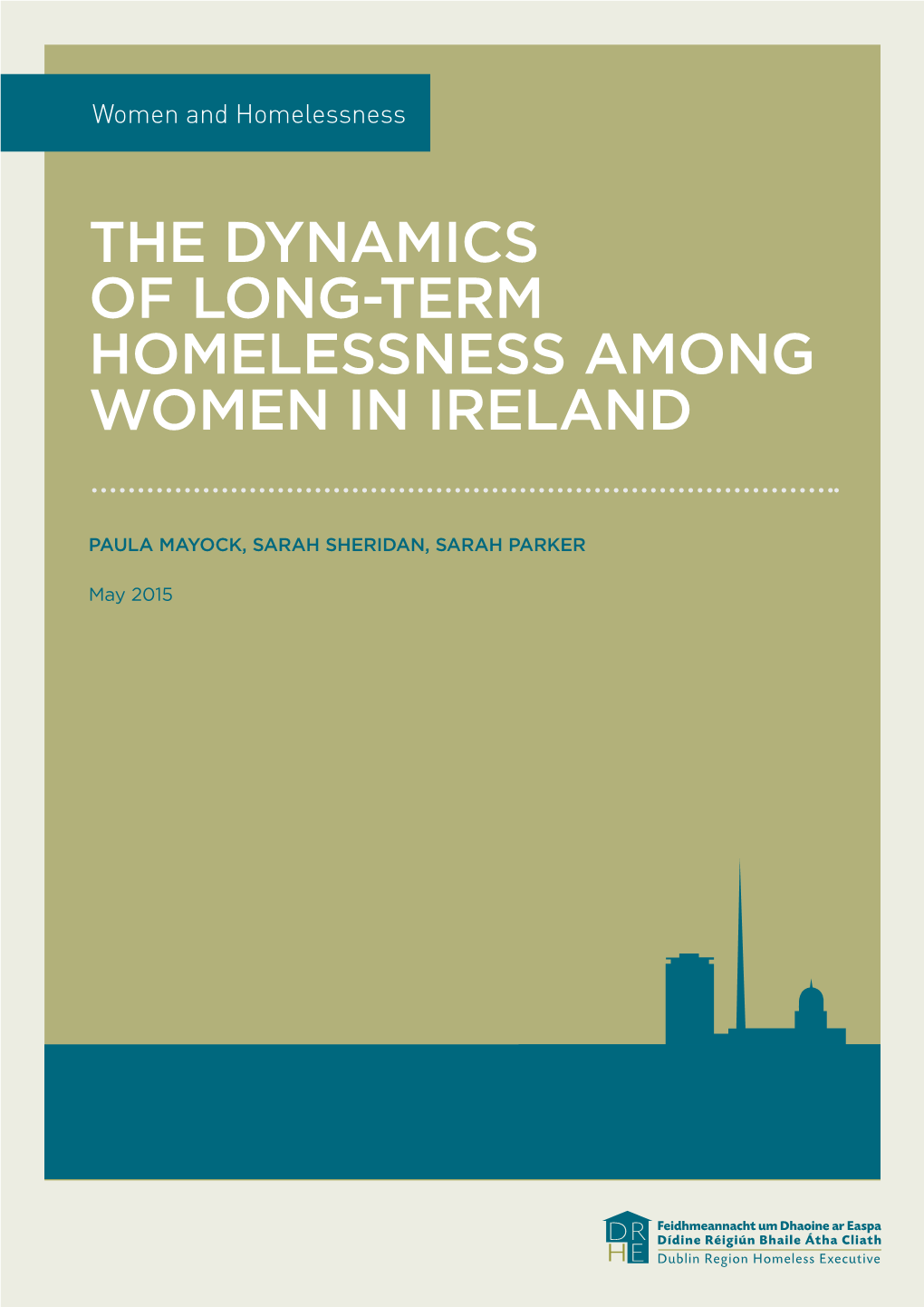 The Dynamics of Long-Term Homelessness Among Women in Ireland