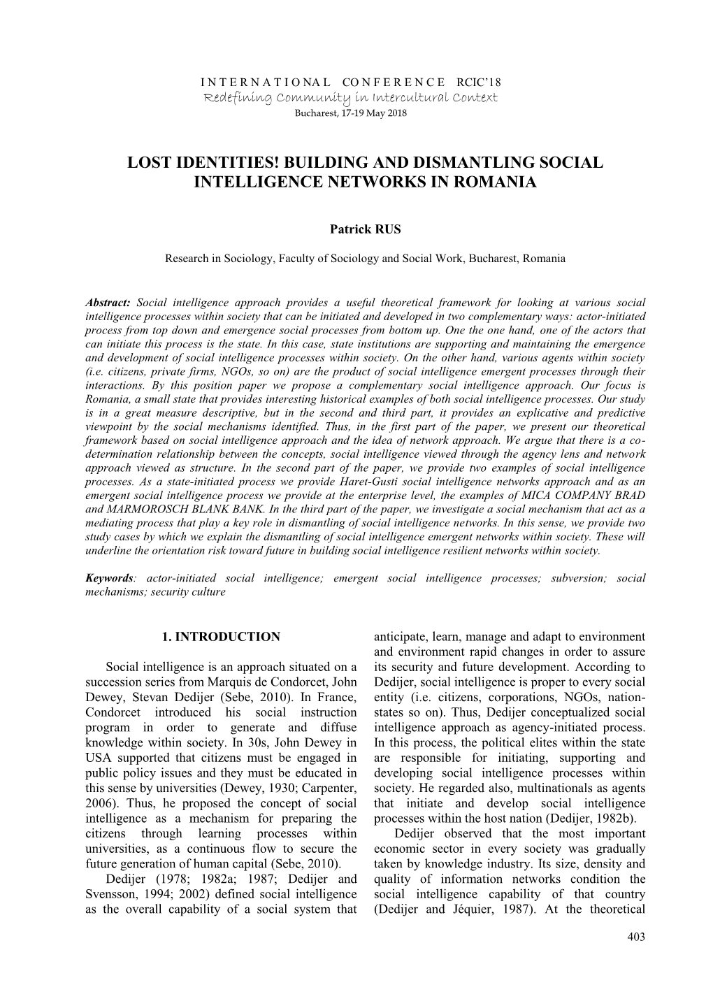 Lost Identities! Building and Dismantling Social Intelligence Networks in Romania