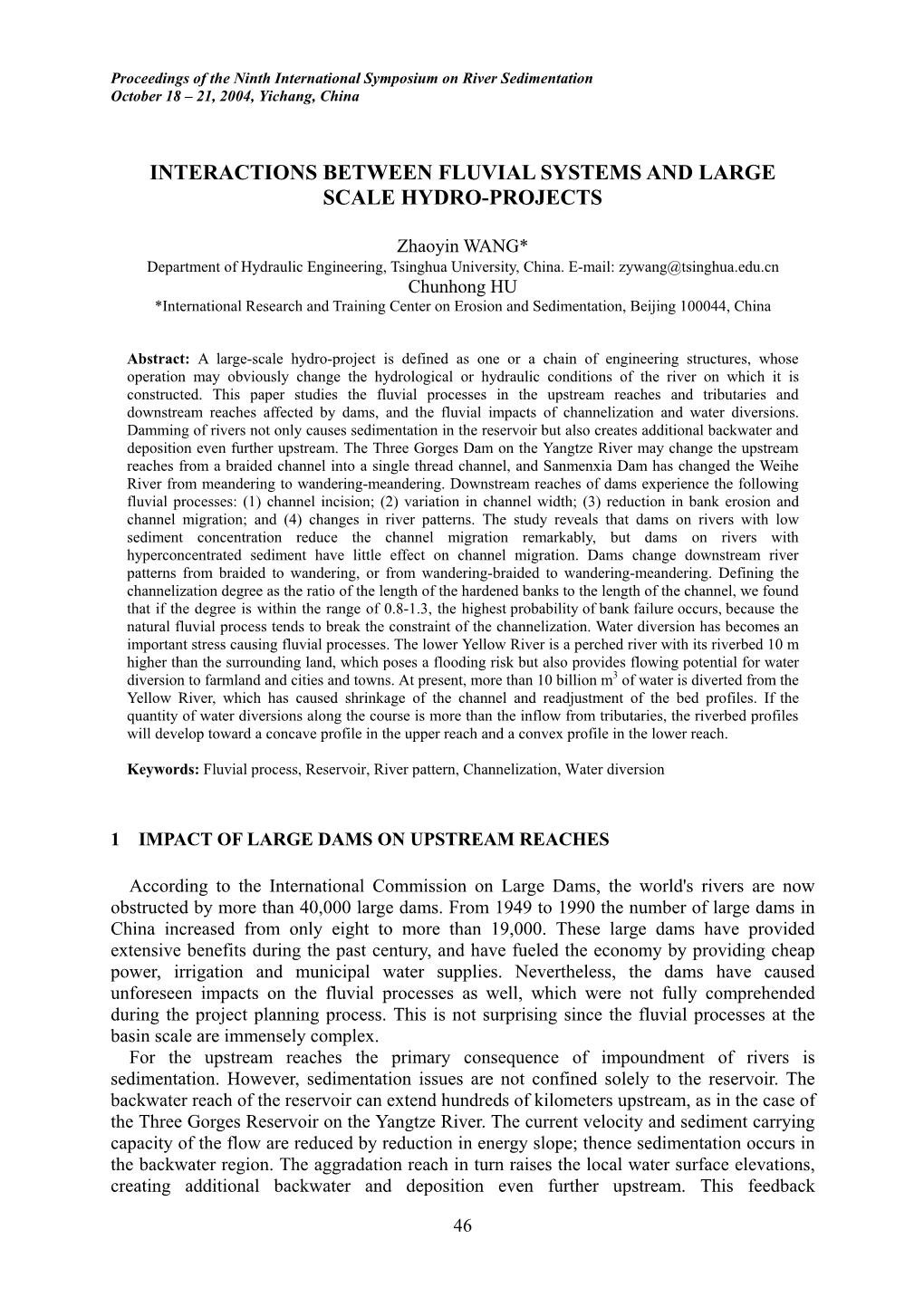 Interactions Between Fluvial Systems and Large Scale Hydro-Projects