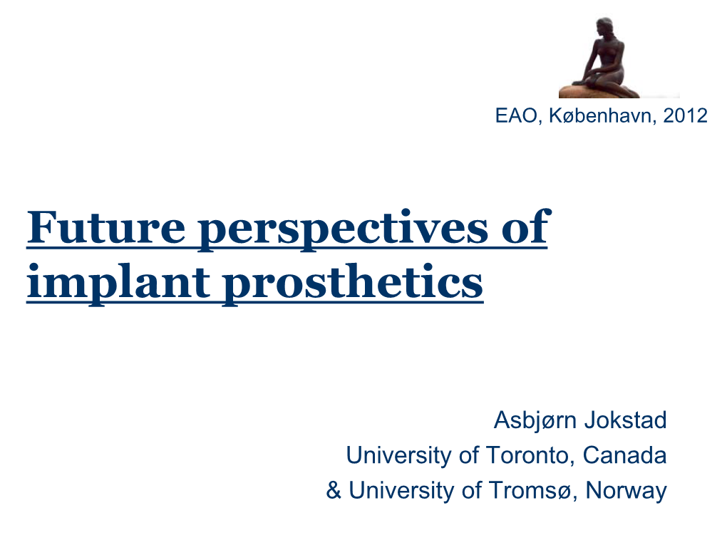 Future Perspectives of Implant Prosthetics