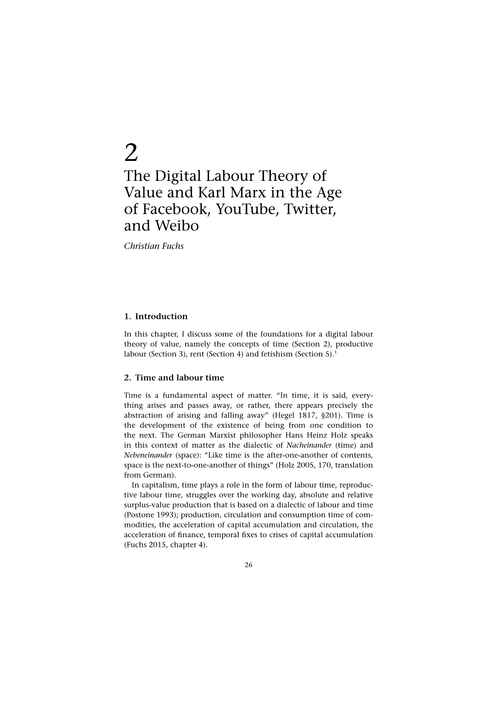 The Digital Labour Theory of Value and Karl Marx in the Age of Facebook, Youtube, Twitter, and Weibo Christian Fuchs