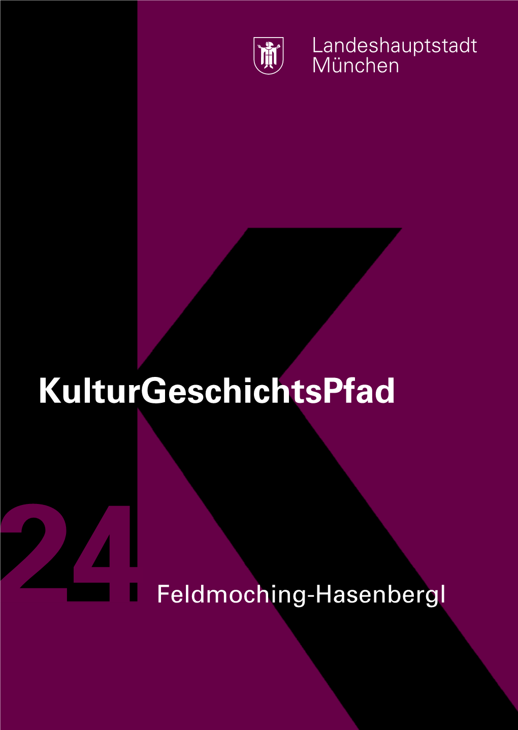 Kulturgeschichtspfad Feldmoching-Hasenbergl