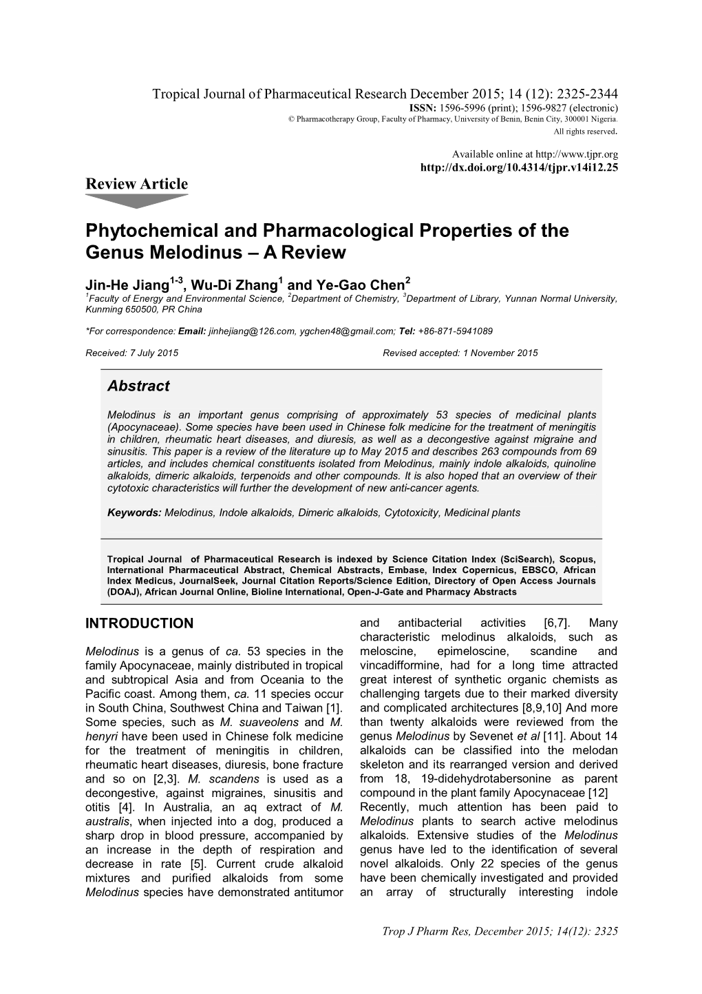 Phytochemical and Pharmacological Properties of the Genus Melodinus – a Review