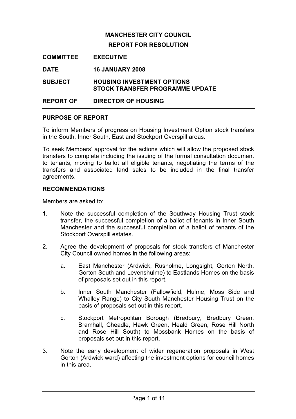 Manchester City Council Report for Resolution Committee Executive Date 16 January 2008 Subject Housing Investment Options Stock