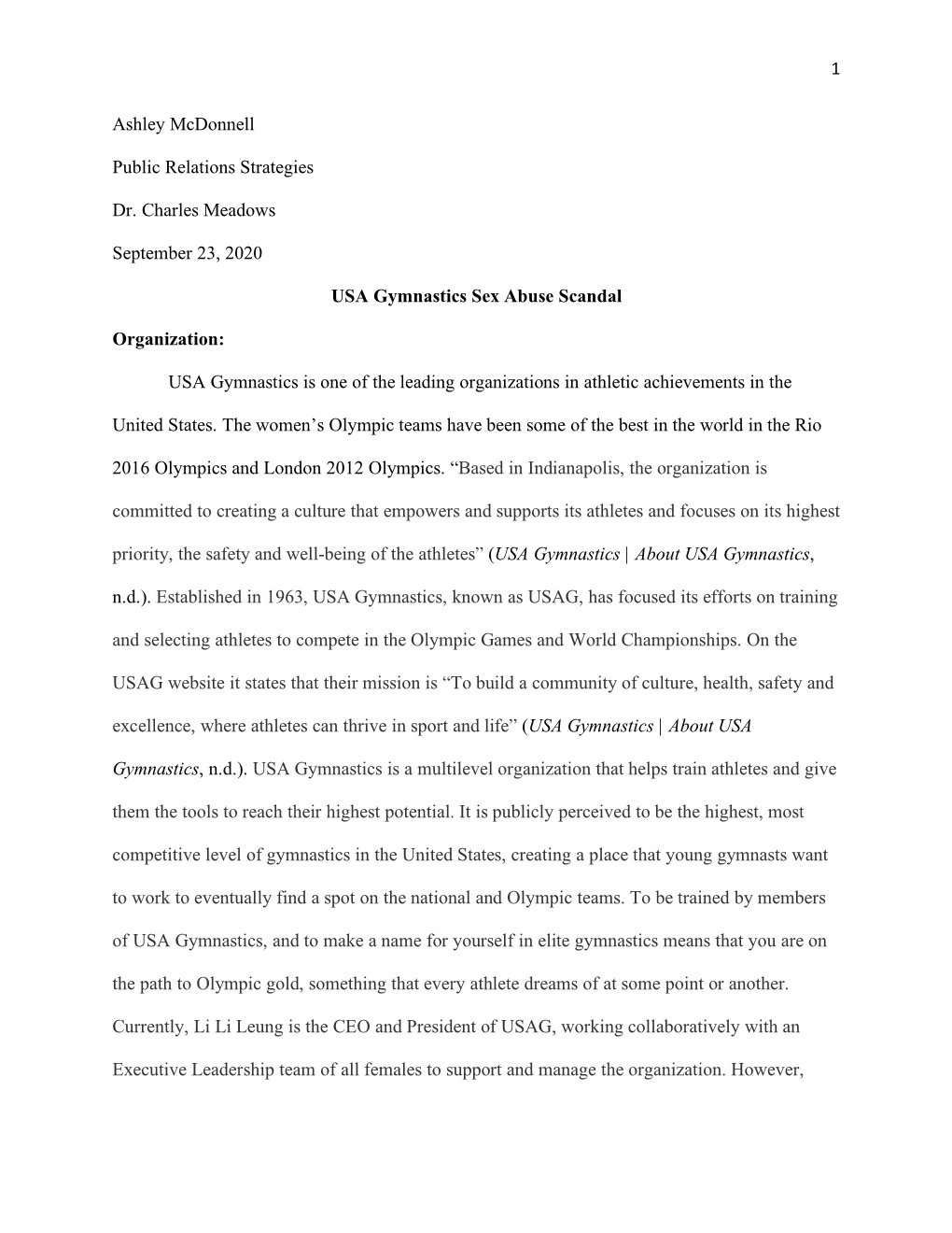 1 Ashley Mcdonnell Public Relations Strategies Dr. Charles Meadows September 23, 2020 USA Gymnastics Sex Abuse Scandal Organizat