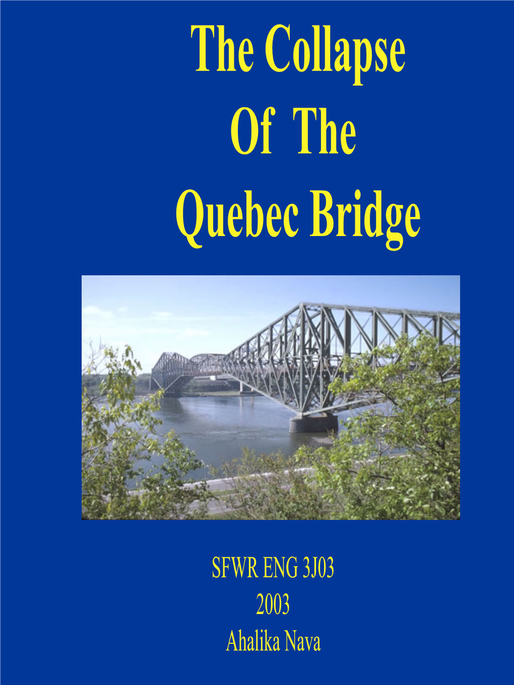 The Collapse of the Quebec Bridge