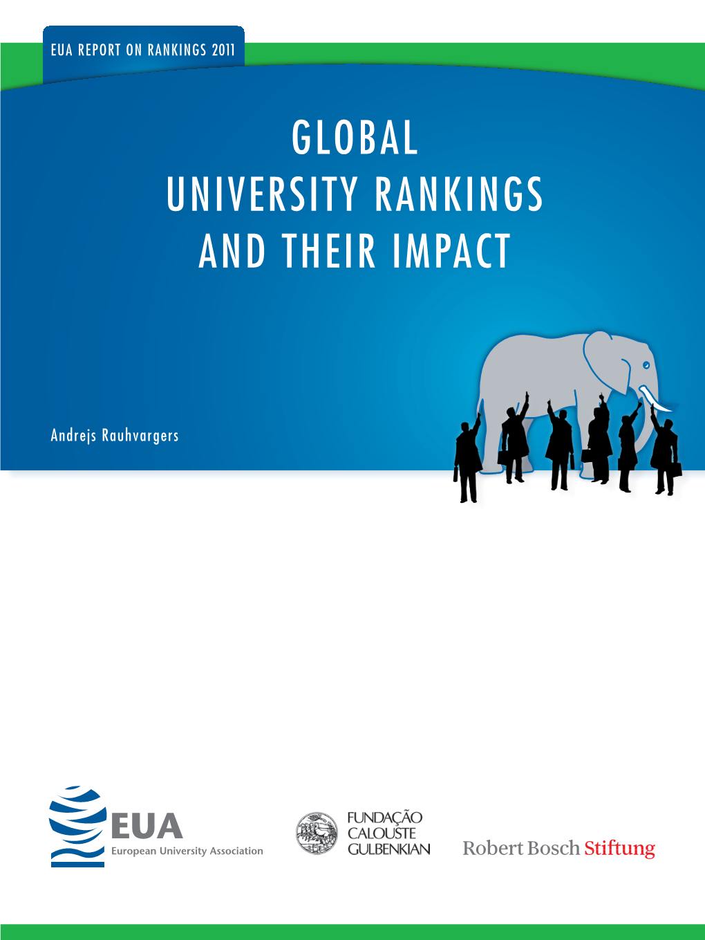 Global University Rankings and Their Impact