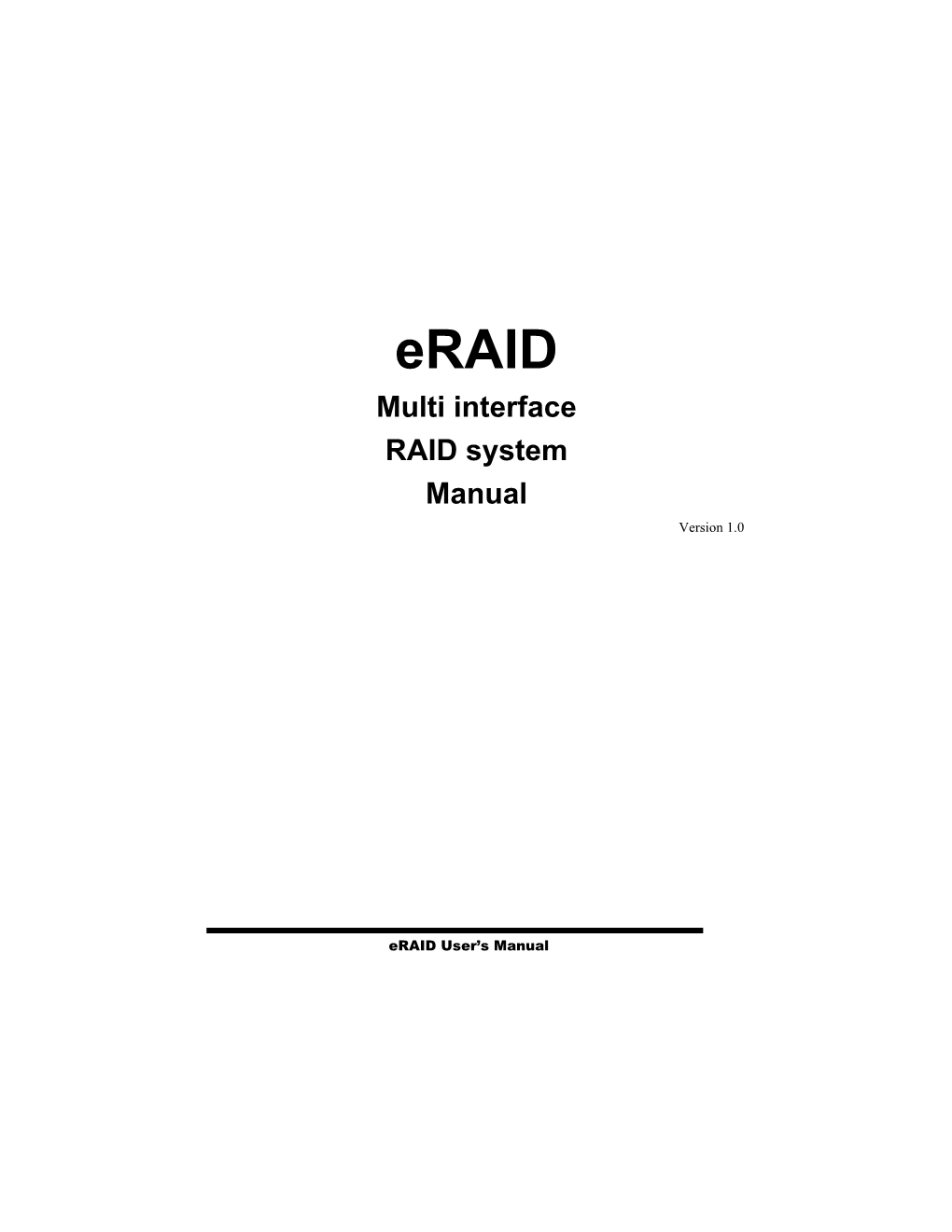 Multi Interface RAID System Manual Version 1.0