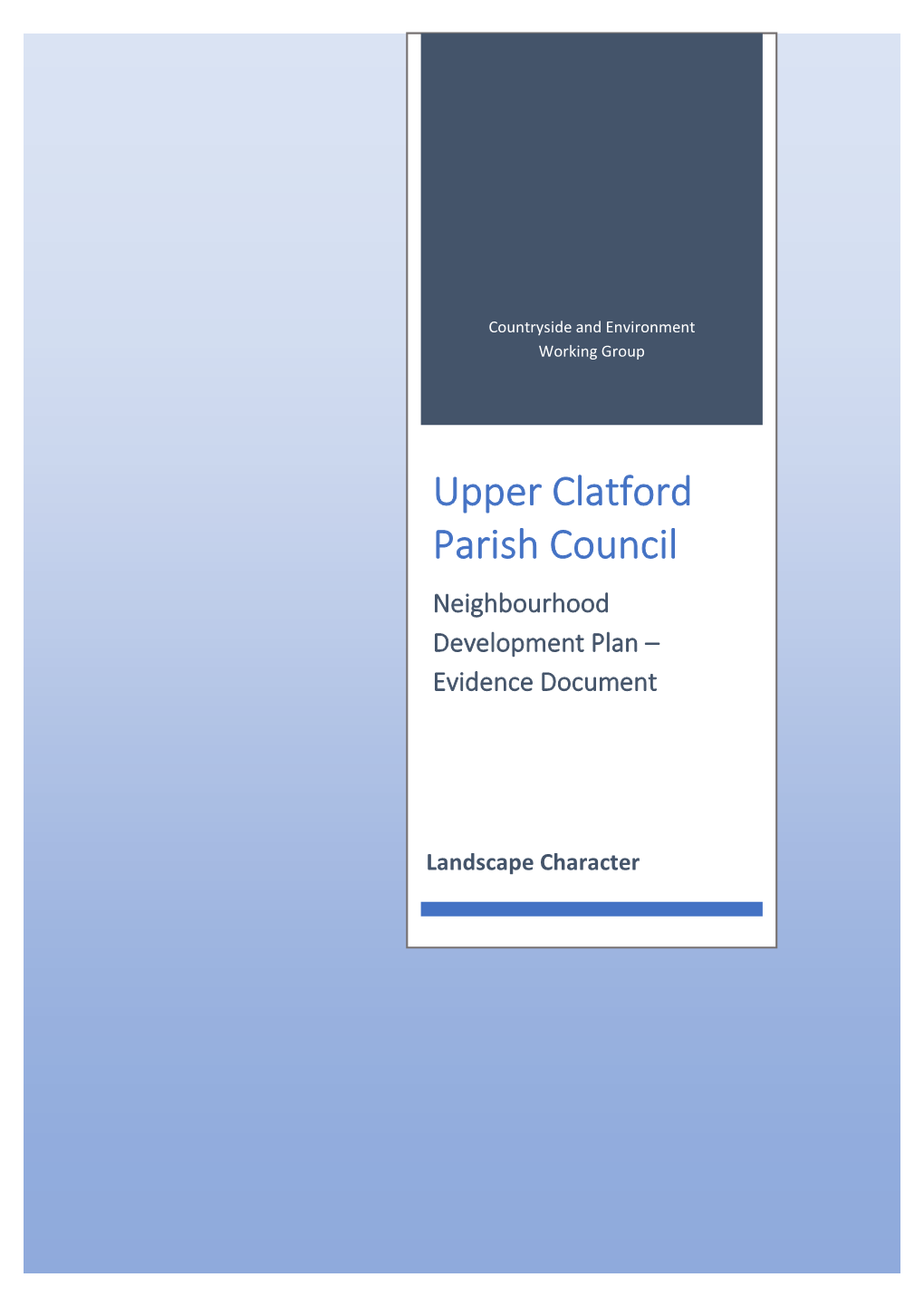 Upper Clatford Parish Council Neighbourhood Development Plan – Evidence Document