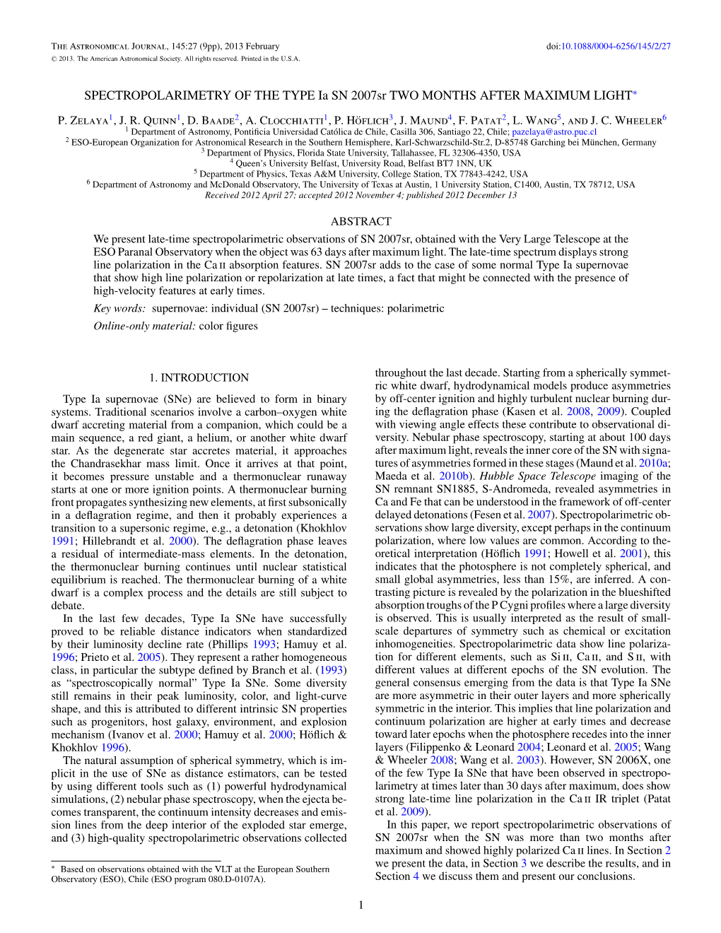 SPECTROPOLARIMETRY of the TYPE Ia SN 2007Sr TWO MONTHS AFTER MAXIMUM LIGHT∗