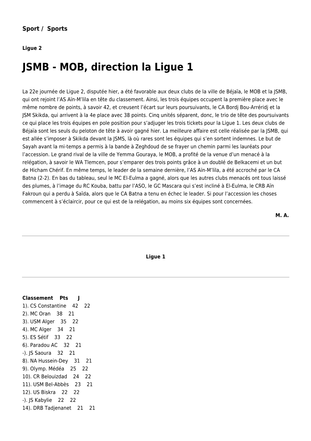 JSMB - MOB, Direction La Ligue 1