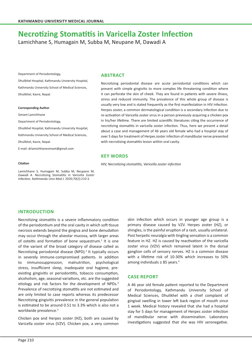 Necrotizing Stomatitis in Varicella Zoster Infection Lamichhane S, Humagain M, Subba M, Neupane M, Dawadi A