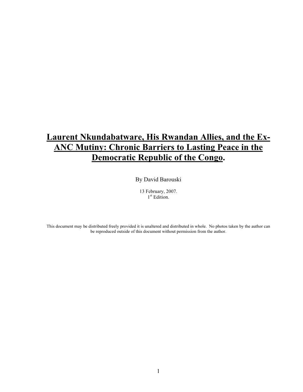 Laurent Nkundabatware, His Rwandan Allies, and the Ex- ANC Mutiny: Chronic Barriers to Lasting Peace in the Democratic Republic of the Congo