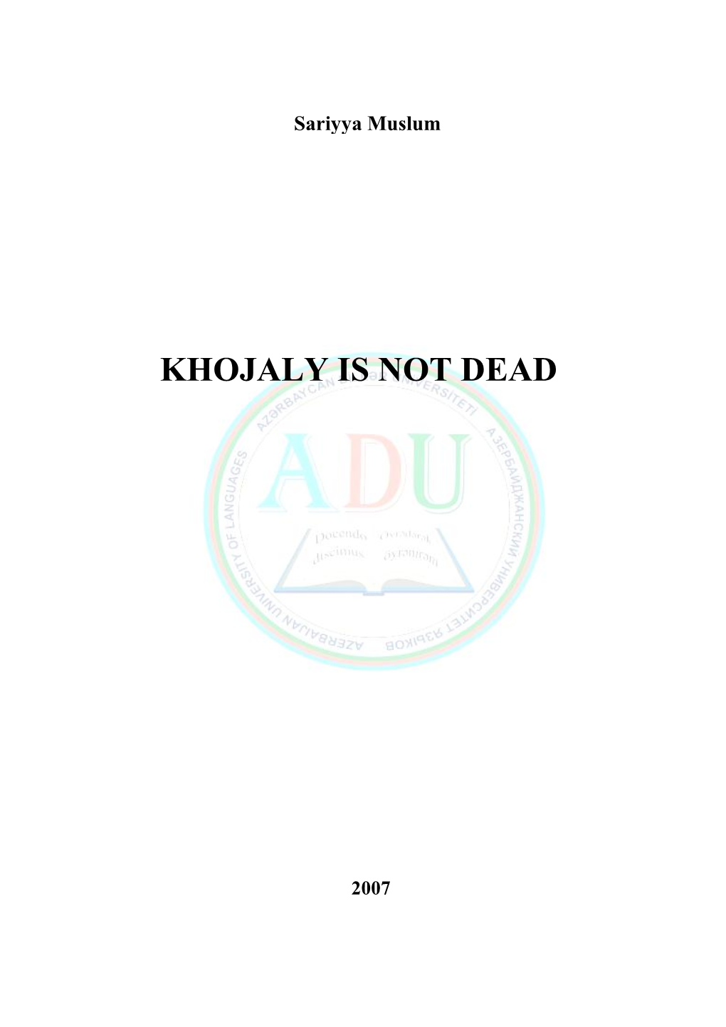Khojaly Is Not Dead