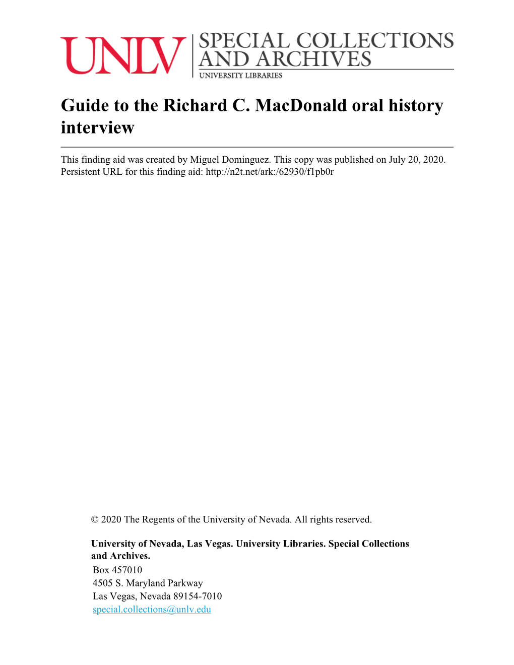 Guide to the Richard C. Macdonald Oral History Interview