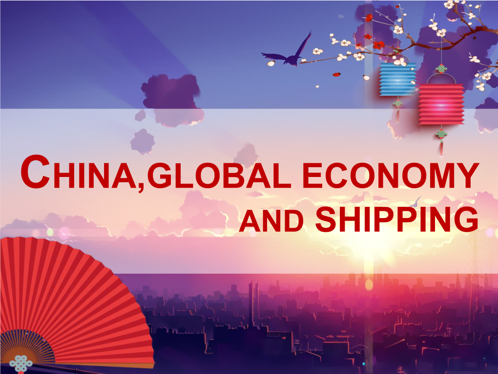 CHINA,GLOBAL ECONOMY and SHIPPING Shanghai