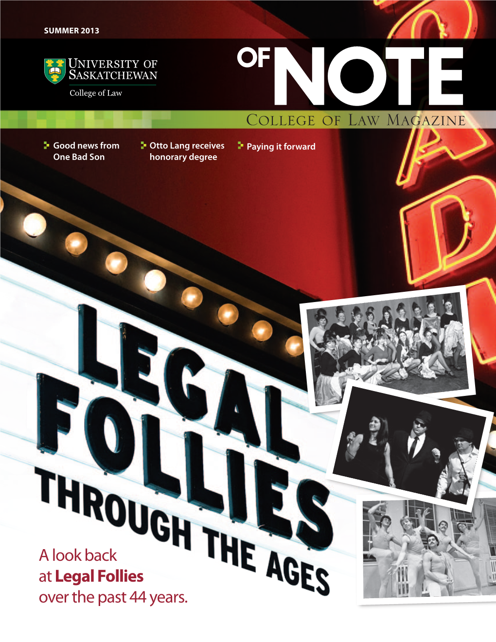 A Look Back at Legal Follies Over the Past 44 Years. Summer 2013