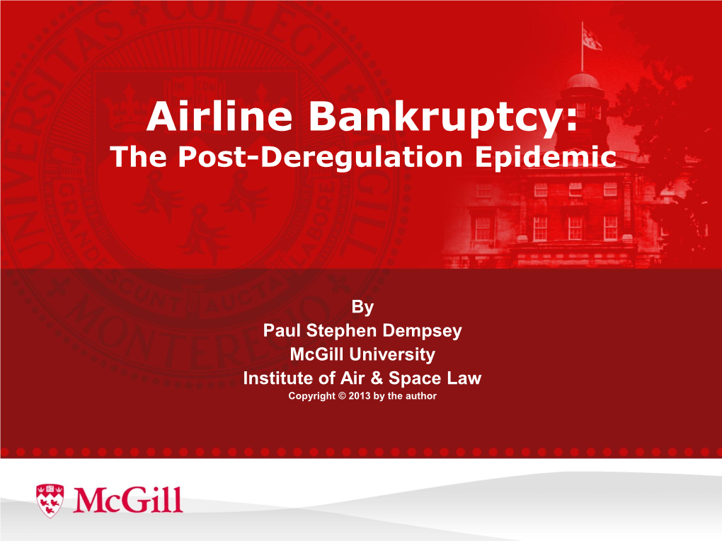 Airline Bankruptcy: the Post-Deregulation Epidemic