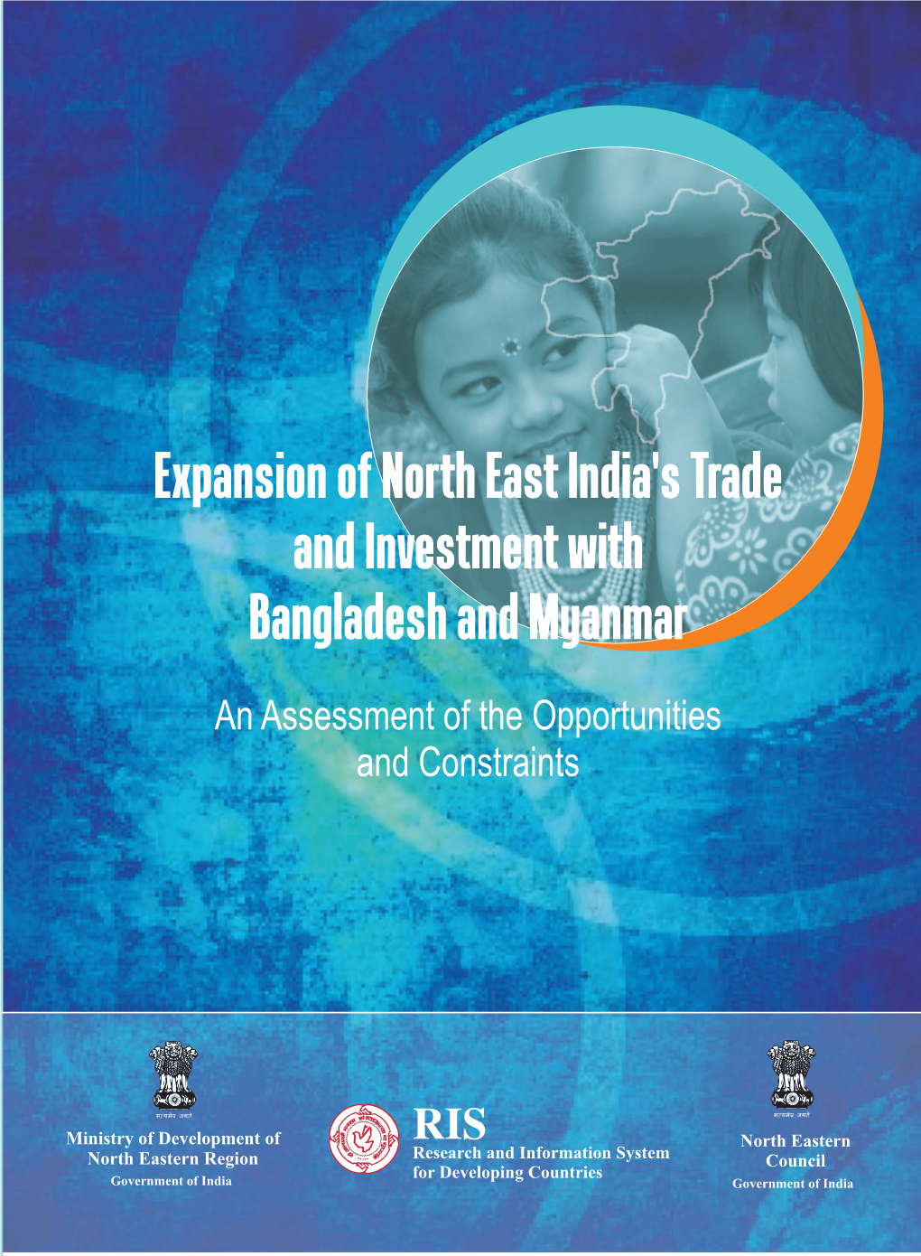 Expansion of North East India's Trade and Investment with Bangladesh