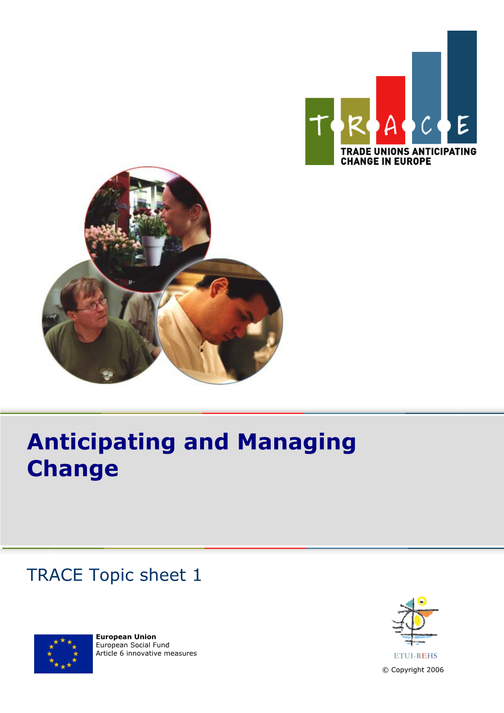 TRACE - Anticipating and Managing Change - 2006