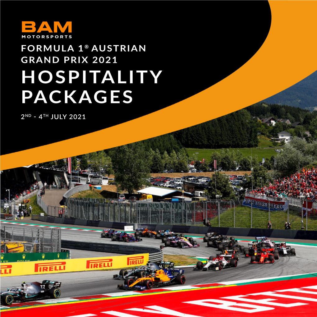 Formula 1® Austrian Grand Prix 2021 Hospitality Packages 2Nd - 4Th July 2021