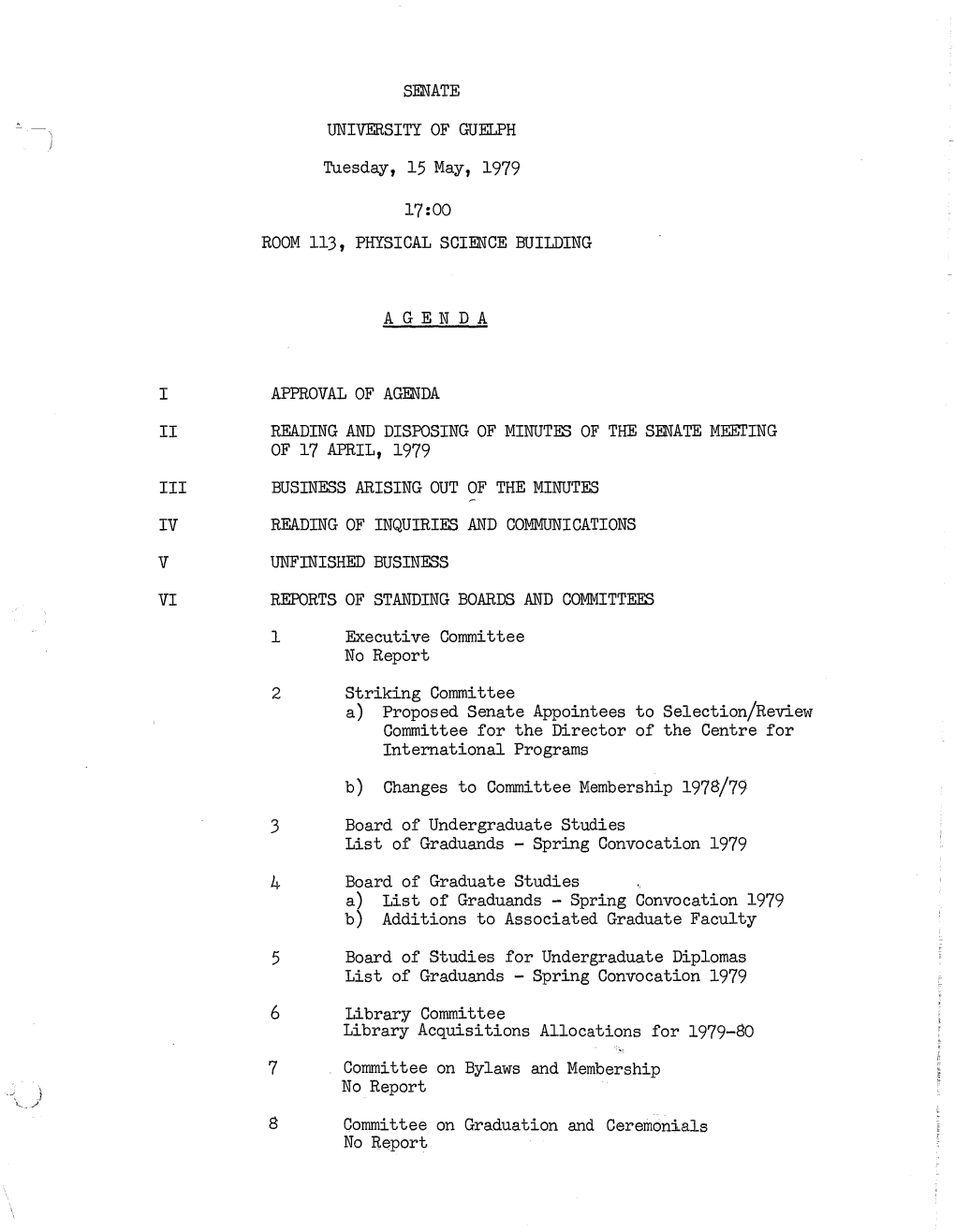 III IV VI SENATE UNIVERSITY of GUELPH Tuesday, 15 May, 1979
