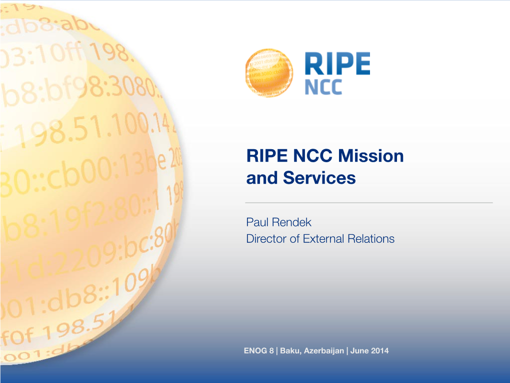 RIPE NCC Mission and Services