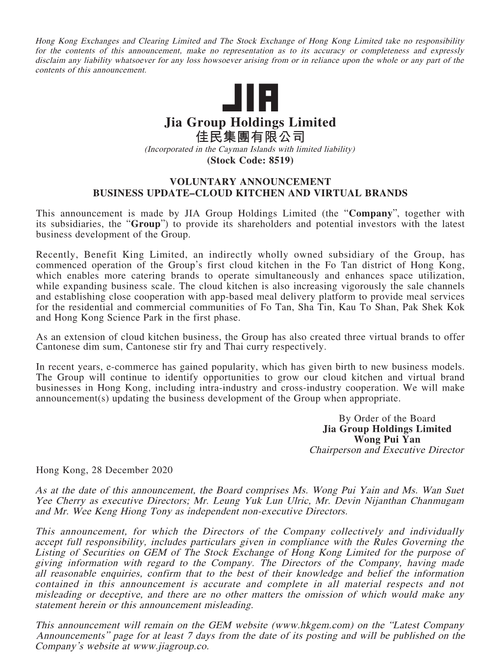 Jia Group Holdings Limited 佳民集團有限公司 (Incorporated in the Cayman Islands with Limited Liability) (Stock Code: 8519)