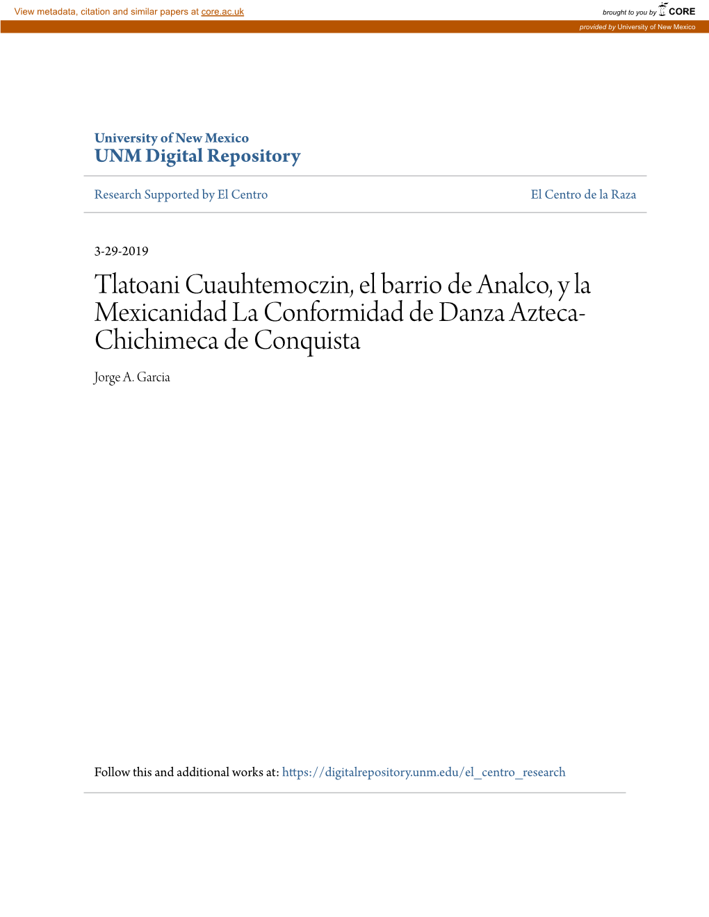 Tlatoani Cuauhtemoczin, El Barrio De Analco, Y La Mexicanidad La Conformidad De Danza Azteca- Chichimeca De Conquista Jorge A