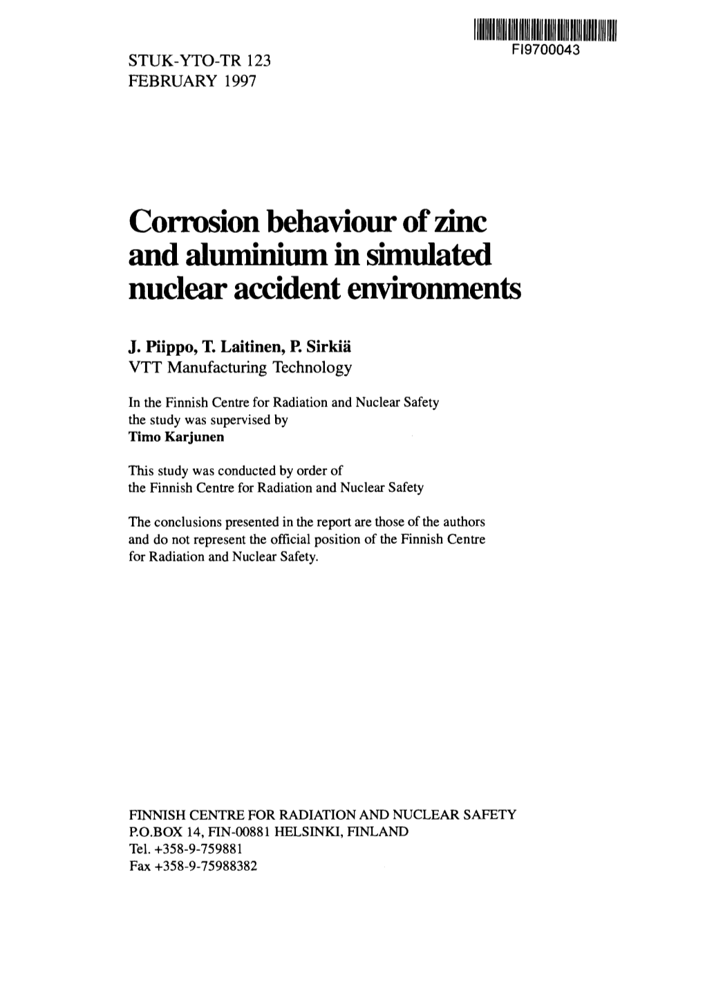 Corrosion Behaviour of Zinc and Aluminium in Simulated Nuclear Accident Environments