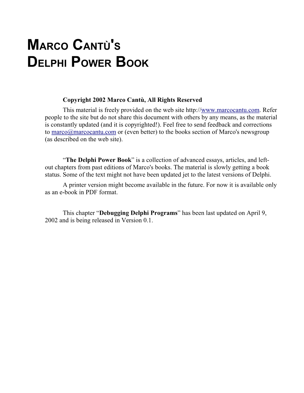 Marco Cantù's Delphi Power Book: Debugging Delphi Programs