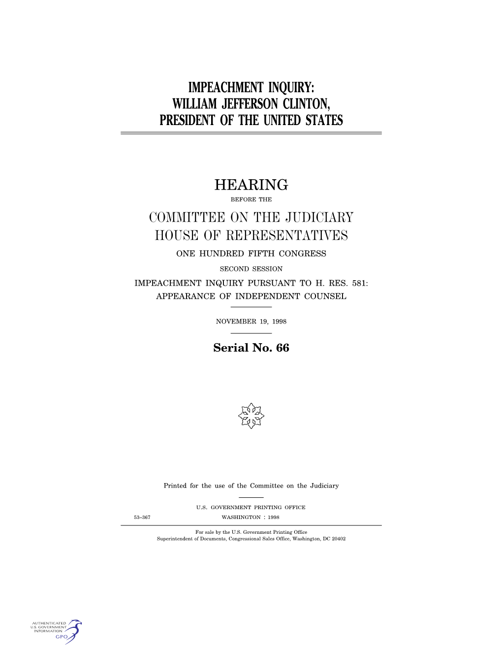 Impeachment Inquiry: William Jefferson Clinton, President of the United States