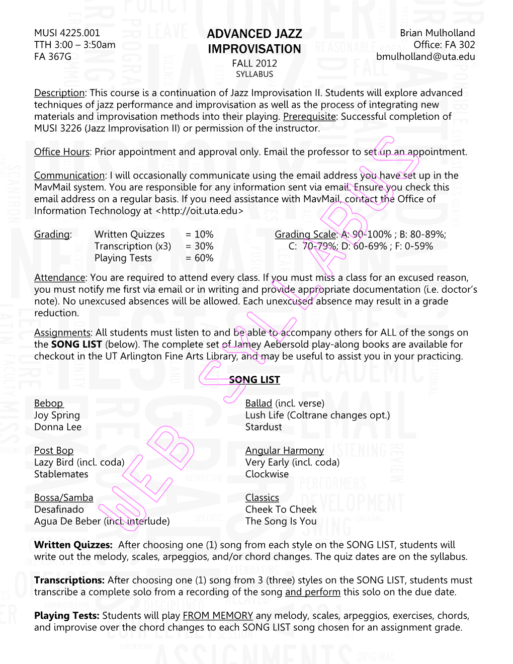 Advanced Jazz Improvisation Course Schedule: Fall 2012 All Assignments Are Due on the Date Listed