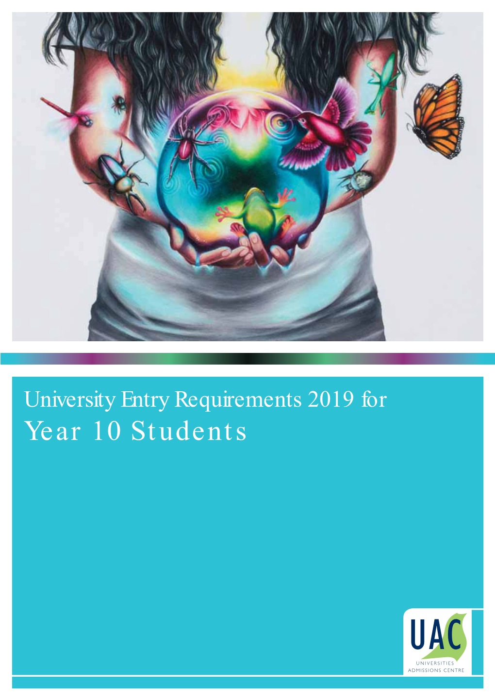 University Entry Requirements 2019 for Year 10 Students Essentials: University Entry Requirements 2019 for Year 10 Students