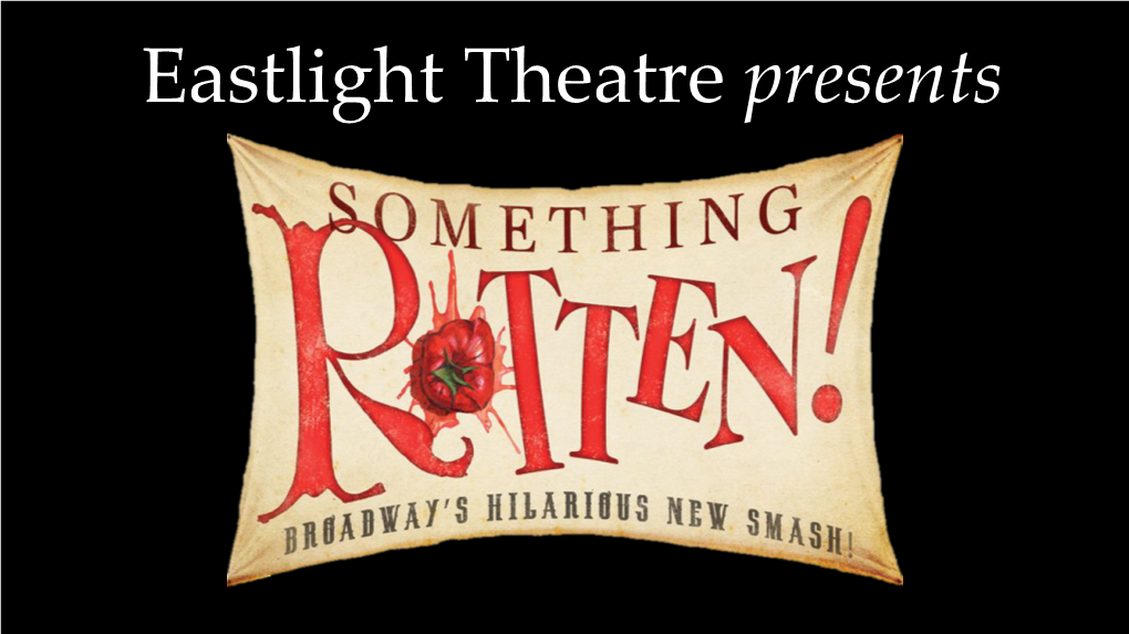 Eastlight Theatre Presents