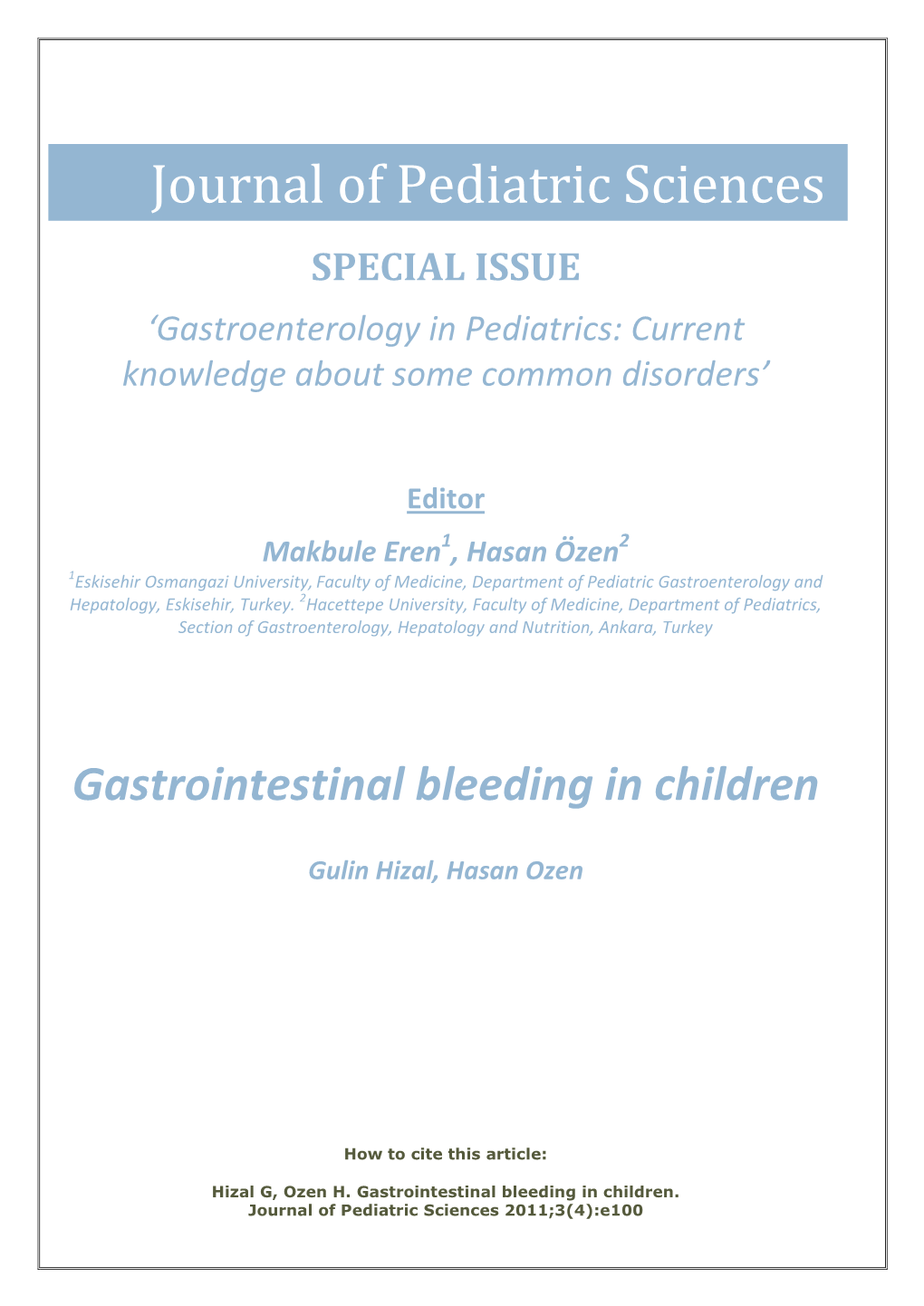 Journal of Pediatric Sciences SPECIAL ISSUE ‘Gastroenterology in Pediatrics: Current Knowledge About Some Common Disorders’