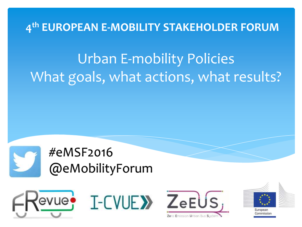 Urban E-Mobility Policies What Goals, What Actions, What Results?