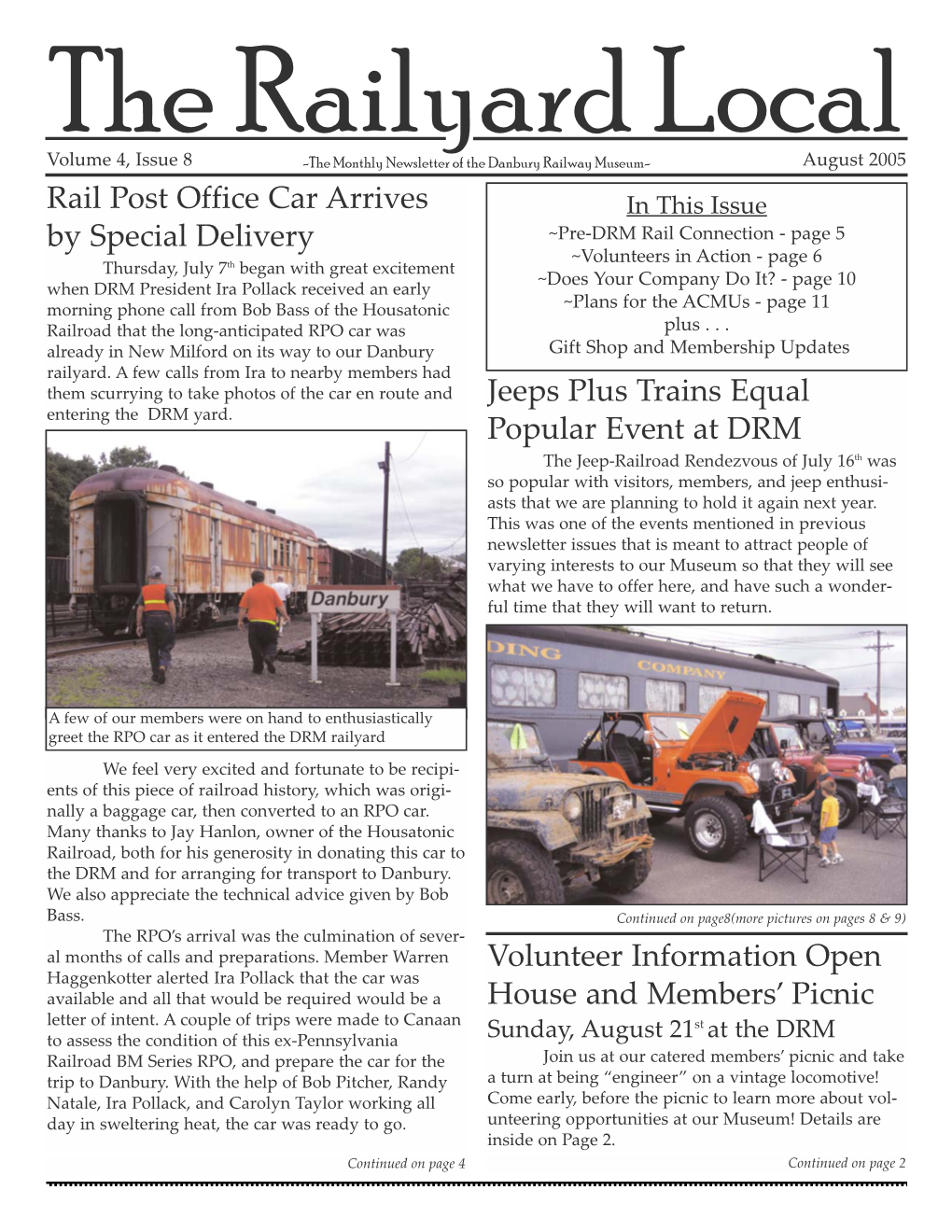 Volunteer Information Open House and Members' Picnic Rail Post Office Car Arrives by Special Delivery Jeeps Plus Trains Equal