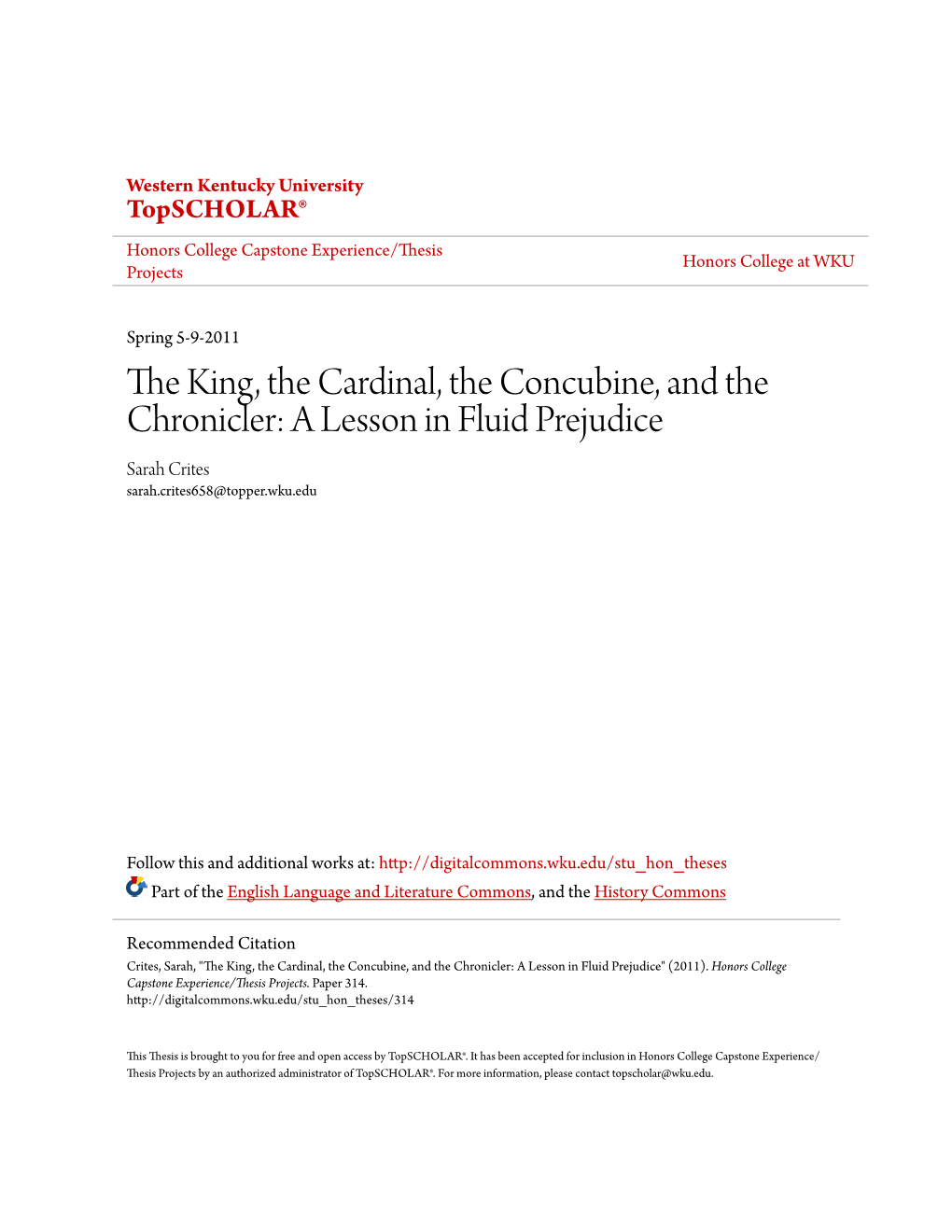 The King, the Cardinal, the Concubine, and the Chronicler: a Lesson in Fluid Prejudice Sarah Crites Sarah.Crites658@Topper.Wku.Edu