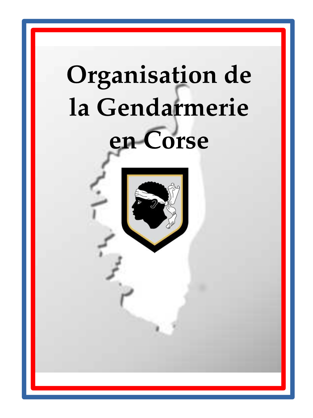 Organisation De La Gendarmerie En Corse