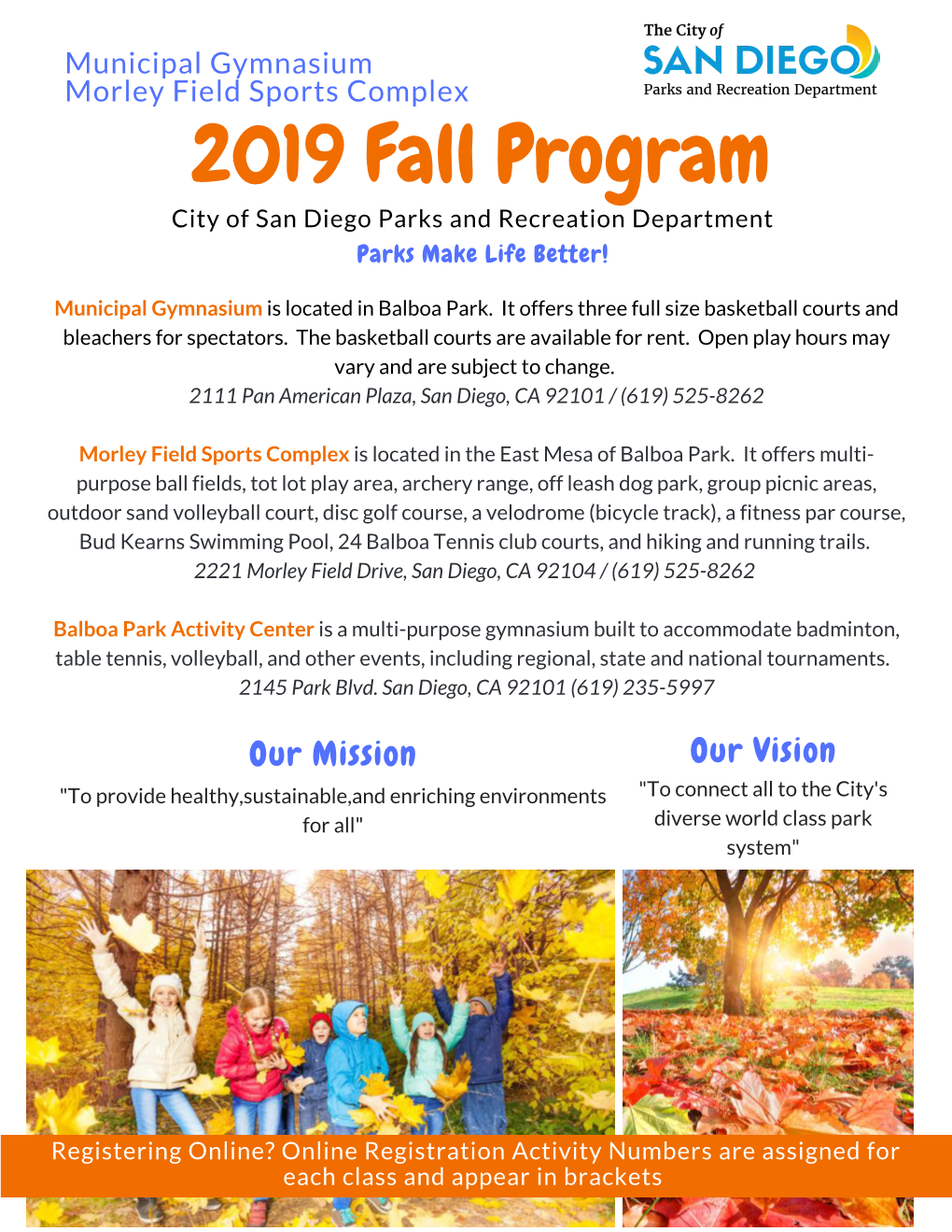 2019 Fall Program City of San Diego Parks and Recreation Department Parks Make Life Better!