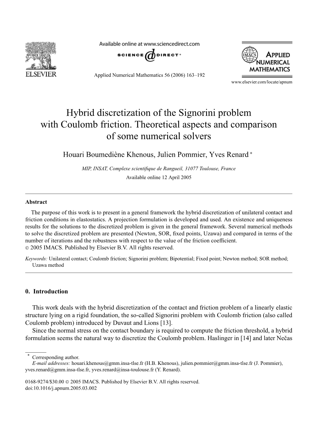 Hybrid Discretization of the Signorini Problem with Coulomb Friction